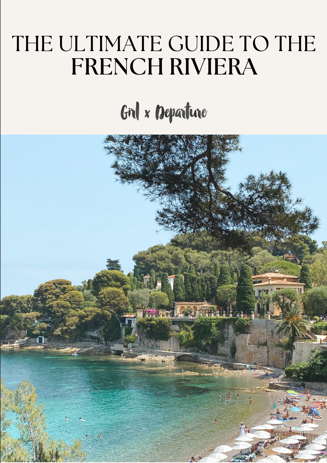 French Riviera Travel Guide: All The Places That I Visited - Girl X ...